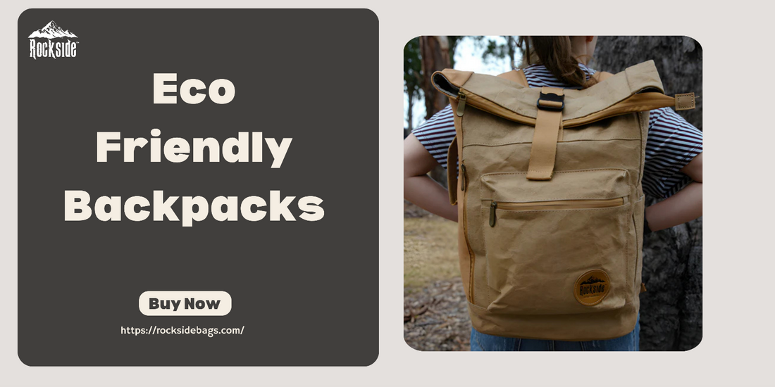 Eco-Friendly Backpacks: A Sustainable Choice for Modern Consumers